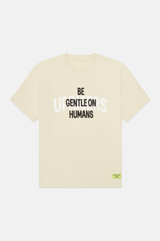 Uprisers.World Be Gentle On Humans Te